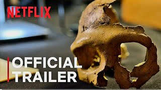 Secrets of the Neanderthals  Official Trailer  Netflix [upl. by Notyap627]