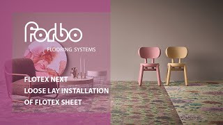 Flotex Next  the loose lay installation of Flotex sheet  Forbo Flooring Systems [upl. by Ariahs]