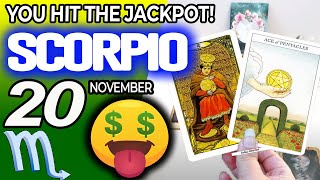 Scorpio ♏️🤑 YOU HIT THE JACKPOT💲💲 horoscope for today NOVEMBER 20 2024 ♏️ scorpio tarot NOVEMBER [upl. by Tamsky]