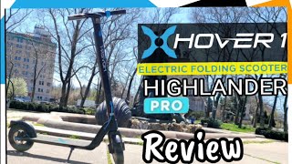 Hover 1 Highlander Pro Electric Scooter Review [upl. by Fiertz405]