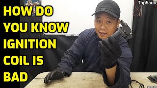 Symptoms of Bad Ignition Coil Explanation and Lecture How to Test It [upl. by Itisahc]