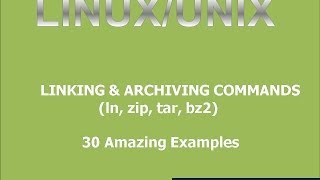 Linux Basic Linking Archiving amp Compression Commands [upl. by Auberbach]