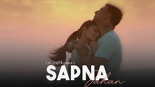 Sapna Jahan  Sonu Nigam Song  Slowed And Reverb Lofi Mix [upl. by Luciano540]