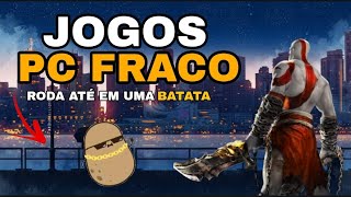 Os 10 Melhores Jogos Para PC Fraco Não precisa de placa de video [upl. by Beaumont]