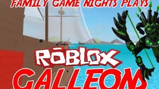 Family Game Nights Plays Roblox  Galleons V62b PC [upl. by Broeder]