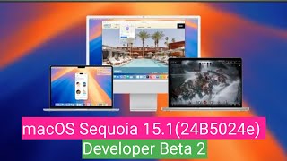 MacOS Sequoia 151 Developer Beta 2 Whats New [upl. by Enylrac]