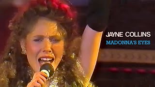 Jayne Collins  Madonnas Eyes Rock Pop Music Hall 02111985 [upl. by Wallack263]