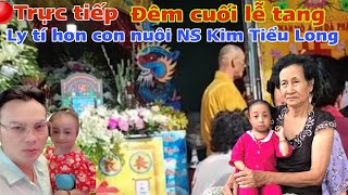 Trực tiếp đêm cuối NS Kim Tiểu Long tới thức cùng con gái Bé Ly tí hon [upl. by Roth]