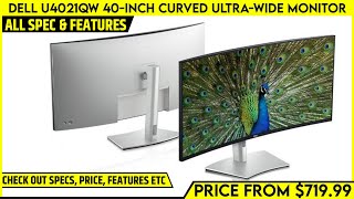 Dell U4021QW 40inch Curved Ultrawide Liquid Crystal Display Launched  All Spec Features And More [upl. by Attenborough]