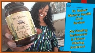 Dr Robert Morse Health Club Review and My Kidney Detoxification Healing Testimonial [upl. by Hanover]