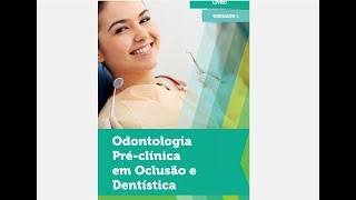 PARTE 2 PRÉCLINICA EM OCLUSÃO E DENTÍSTICA  REVISÃO [upl. by Ayat446]