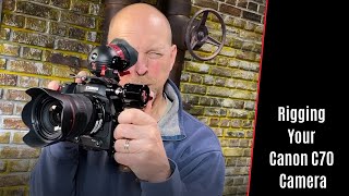 Rigging your Canon C70 camera with Zacuto [upl. by Aiyn140]