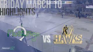 Highlights Melfort Mustangs vs Nipawin Hawks Mar 10th [upl. by Xonel]