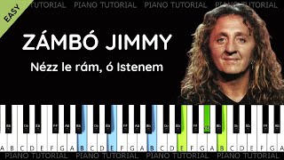 Zámbó Jimmy  Nézz le rám ó Istenem piano tutorial  klavír  akordy  noty [upl. by Kcaz]