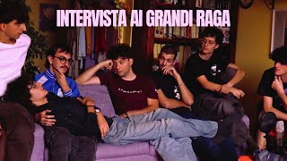 Ep20 INTERVISTA ai GRANDI RAGA delucidazioni elucubrazioni e ispirazioni [upl. by Laurena]