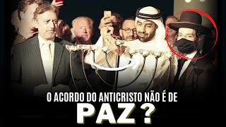 O ACORDO DO ANTICRISTO NÃO É DE PAZ Como assim [upl. by Wind]