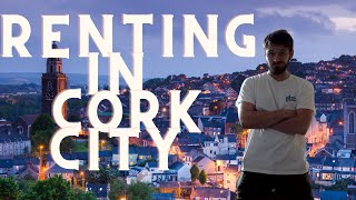 Renting In Cork City  The Truth [upl. by Rimidalg]