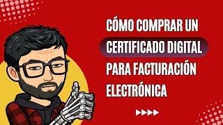 Cómo comprar certificado digital para facturación electrónica [upl. by Kuehn11]