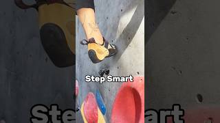 Step Smart Precision is the key 🔑 climbing technique bouldering [upl. by Lema]