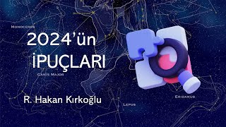 2024ün ipuçları  R Hakan Kırkoğlu [upl. by Aicat]