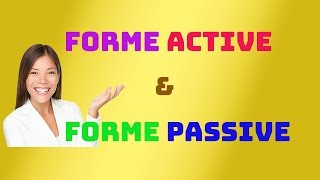 Forme active et forme passive  voix active et voix passive  شرح باللغة العربية [upl. by Michel]