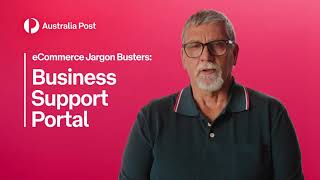 What is the Australia Post Business Support Portal  eCommerce Jargon Busters [upl. by Htez]