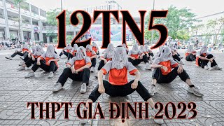 TOP 3 FLASHMOB THPT GIA ĐỊNH 2023  12TN5 [upl. by Phyllys]