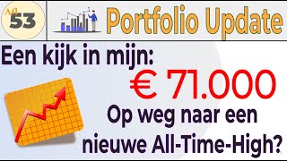 Aflevering 53 Portfolio Update Een kijkje in mijn € 71000 portfolio [upl. by Ekalb953]