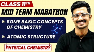 Complete CBSE Physical Chemistry  Class 11th  MID Term in One Shot  Marathon Series 🔥 [upl. by Inuat]