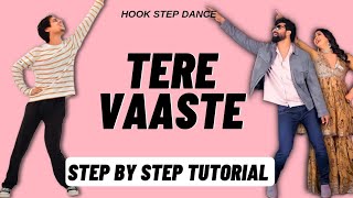 Tere Vaaste Song Hook Step Dance Tutorial  Tere Vaaste Reels Dance Trend Tutorial [upl. by Noyar262]