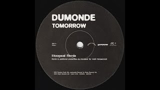 DuMonde  Tomorrow Moogwai Remix 2000 [upl. by Akkahs80]