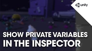 Show private variables in the inspector  Unity Tips [upl. by Lobell]