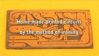 Home made printed circuits by the method of ironing [upl. by Lustig]