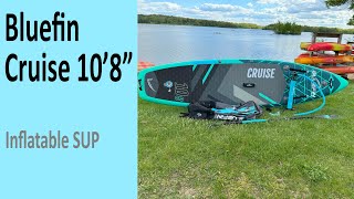 Bluefin Cruise Review  Good Value Entry Level Inflatable SUP [upl. by Baun996]