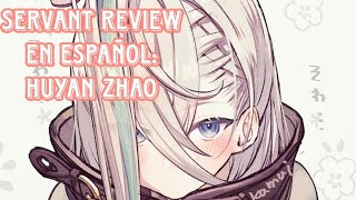 FGO Servant Review En español Huyan Zhao Assassin 5 [upl. by Esinyt674]