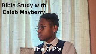 Bible Study with Caleb MayberryPrayer Patience and Positivity  The 3 P’s  102424 [upl. by Yaakov]