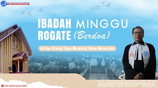 Ibadah Rogate Minggu 05052024  Sore GKPI PAMEN  MEDAN [upl. by Yazbak]