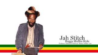 Jah Stitch  Ragga Muffin Style [upl. by Symons313]