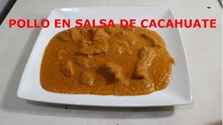 COMO HACER POLLO EN SALSA DE CACAHUATE [upl. by Stclair]