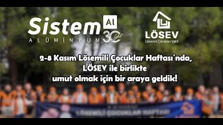 28 Kasım Lösemili Çocuklar Haftası’nda LÖSEV ile birlikte umut olmak için bir araya geldik [upl. by Guibert]