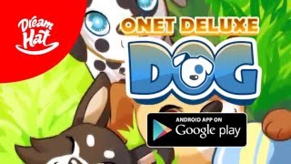 Onet Deluxe Dog  Android Promotional Trailer [upl. by Hengel]