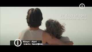 82 Days in April  Trailer  English subtitles [upl. by Seaddon440]