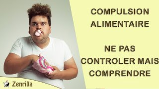 Compulsion Alimentaire  comprendre et comment s en sortir [upl. by Arnelle]