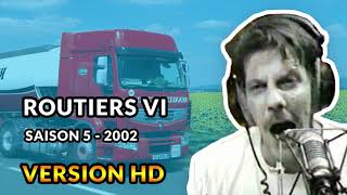 Routiers 6  2002  Débats de Gérard de Suresnes HD [upl. by Theadora]