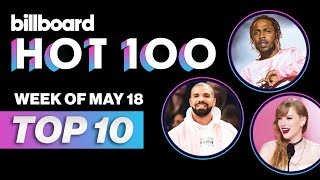 Billboard Hot 100 Top 10 Countdown for May 18th 2024  Billboard News [upl. by Notterb]