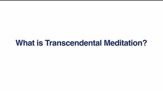 What is Transcendental Meditation [upl. by Gujral120]