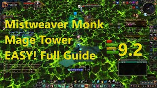 Mistweaver Monk Mage Tower Challenge EASY Full Guide End of the Risen Threat  WoW Shadowlands 92 [upl. by Tedmund]