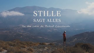 Stille sagt alles  Aus dem Leben des Michael Rohrschneider [upl. by Rosenfeld]