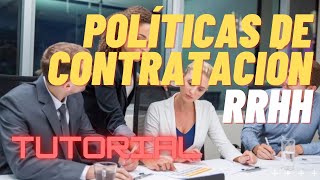 3 POLÍTICAS de CONTRATACIÓN de RECURSOS HUMANOS de EMPRESAS MULTINACIONALES ⚡ [upl. by Furlani]