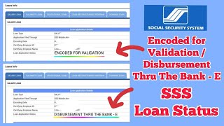 ENCODED FOR VALIDATION  DISBURSEMENT THRU THE BANKE  SSS LOAN  SSS LOAN STATUS sssloan sssdaem [upl. by Esoryram]